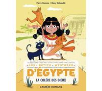 Les Petits Mystères D'egypte - Tome 1 - La Colère Des Dieux