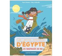 Les Petits Mystères D'egypte - Tome 6 - Les Naufragés Du Nil