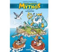 Les Petits Mythos présentent : Atlantide Bloz (Dessinateur), Christophe Cazenove (Auteur), Amandine Marshall (Auteur)
