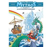 Les Petits Mythos présentent : La mythologie nordique - Philippe Larbier - Bamboo Eds - cartonné - Bande dessinée jeunesse