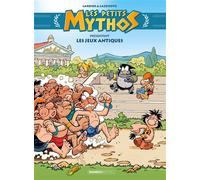 Christophe Cazenove & Philippe Larbier – Les Petits Mythos présentent : Les jeux antiques – Cartonné