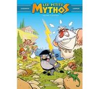 Christophe Cazenove & Philippe Larbier – Les Petits Mythos, tome 1 : Foudre à gratter – Cartonné