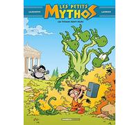 Les Petits Mythos - tome 03: Les Titans sont durs
