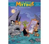 Les Petits Mythos Tome 9 - Les Rateaux De La Méduse