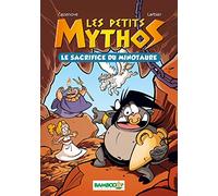 Les petits mythos Tome 1 - Le sacrifice du minotaure