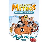 Les Petits Mythos - Tome 17 - Midas Et L'excité D'or - Avec Les Petits Mythos Poche Tome 2