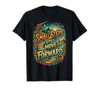Les Petits Pas Nous Font Toujours avancer Assistant de physiothérapie T-Shirt