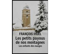 Les petits payoux de nos montagnes: Les enfants des nuages