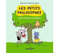 Les petits philosophes, Tome 04 Sophie Furlaud (Auteur), Dorothée de Monfreid (Illustration)