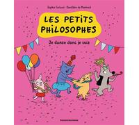 Les petits philosophes, Tome 06: Je danse donc je suis