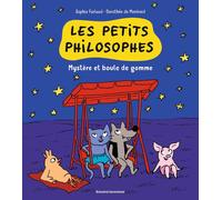 Les petits philosophes Tome 1 : mystère et boules de gomme