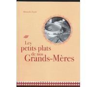 Les petits plats de nos grands-mères