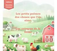 Les petits poèmes des choses que l'on aime.: Les animaux de la ferme