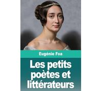 Les petits poètes et littérateurs