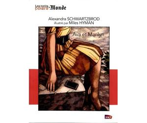 les petits polars du monde; ava et marilyn - alexandra schwartzbrod