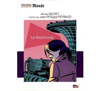 les petits polars du monde; le machiniste - anne secret