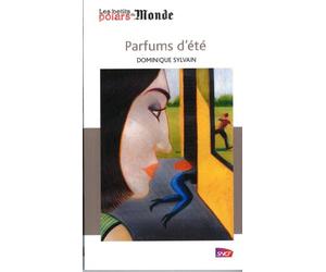 les petits polars du monde; parfums d'été - Dominique Sylvain