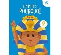 Clémentine V. Baron – Les Petits Pourquoi : Égypte – cartonné