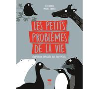 Les Petits problèmes de la vie: L'adaptation expliquée aux tout-petits