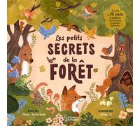 Les petits secrets de la forêt - Anne Letoré - Larousse - cartonné - Album éveil dès la naissance