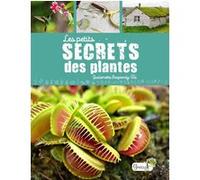 Les petits secrets des plantes Guillemette Resplandy-Tai (Auteur)
