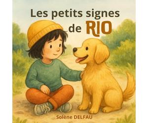Les petits signes de Rio: Histoire éducative pour enfants - langage corporel du chien