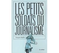 Les petits soldats du journalisme
