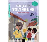 Les petits toltèques - Diego contre Diego CP/CE1 6/7 ans