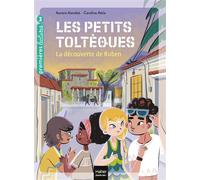 Les petits toltèques - La découverte de Ruben CP/CE1 6/7 ans - Aurore Aimelet - Hatier Jeunesse - Poche - Roman cadet