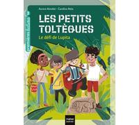 Les Petits Toltèques - Tome 1 - Le Défi De Lupita