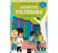 Les petits Toltèques Tome 7 : les doutes de Lupita