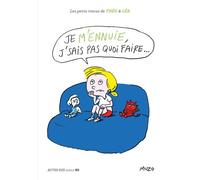 Les Petits Tracas De Théo Et Léa - Je M'ennuie, J'sais Pas Quoi Faire