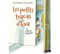Les petits tracas d'Eva - La maîtresse écrabouillée - Une histoire qui mêle humour décalé et situations cocasses du quotidien scolaire - dès 7 ans