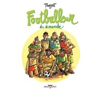 Les Petits Traités Dessinés - Tome 2 - Footballeur Du Dimanche