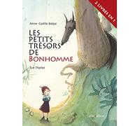 Anne-Gaëlle Balpe – Les petits trésors de Bonhomme – illustré par Eve Tharlet