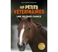 Les petits vétérinaires - Tome 03 : Une seconde chance