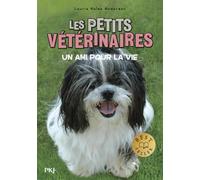 Les petits vétérinaires - tome 05 : Un ami pour la vie