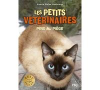 Les petits vétérinaires - tome 06 : Pris au piège (06)