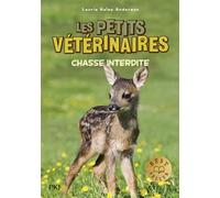 Les petits vétérinaires - tome 08 : Chasse interdite (08)