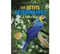 Les petits vétérinaires - Tome 10 A tire-d'aile Laurie Halse Anderson (Auteur), Sophie Dieuaide (Traduction)