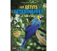 Les petits vétérinaires - tome 10 : A tire-d'ailes (10)