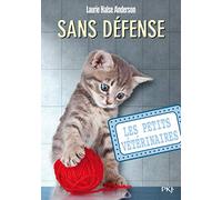 Les petits vétérinaires - tome 14 : Sans défense (14)