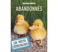 Les petits vétérinaires - tome 16 : Abandonnés (16)