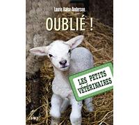 Les petits vétérinaires - tome 17 : Oublié ! (17)