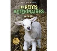 Les petits veterinaires - tome 17 : Oublie ! Laurie Halse Anderson (Auteur), Kidi Bebey (Traduction)