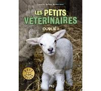 Les petits veterinaires - tome 17 : Oublie ! - Laurie Halse Anderson - Pocket Jeunesse - Poche - Roman cadet dès 6 ans