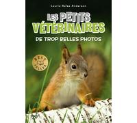 Les petits vétérinaires Tome 28 : De trop belles photos