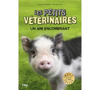Les petits vétérinaires - tome 29 : Un ami encombrant