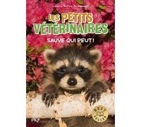 Les Petits vétérinaires - tome 30 : Sauve qui peut !