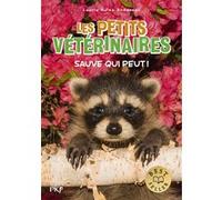 Les Petits vétérinaires - tome 30 : Sauve qui peut !